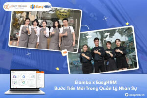 Elambo Hợp Tác Cùng EasyHRM: Bước Tiến Mới Trong Quản Lý Nhân Sự