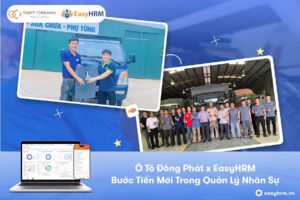 Ô tô Đông Phát số hóa quản lý nhân sự, nâng tầm dịch vụ