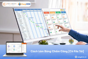 Cách làm bảng chấm công Excel tính lương
