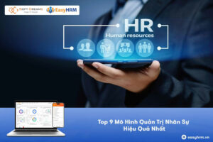 Mô hình quản trị nhân sự hiệu quả