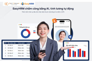 EasyHRM - Phần mềm quản lý nhân sự được nhiều công ty sử dụng hiện nay