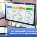 Top 15+ Phần Mềm Quản Lý Nhân Sự HRM Hiệu Quả, Dễ Dùng Cho Doanh Nghiệp