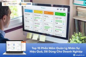 Phần mềm quản lý nhân sự HRM dễ dùng hiệu quả, giá rẻ