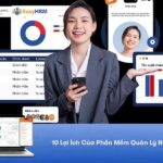 10 Lợi Ích Của Phần Mềm Quản Lý Nhân Sự
