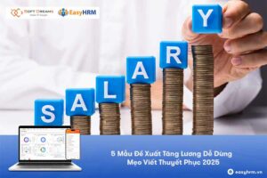 5 Mẫu Đề Xuất Tăng Lương Dễ Dùng & Mẹo Viết Thuyết Phục 2025