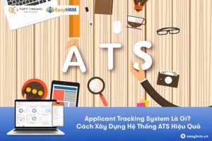 Applicant Tracking System là gì?