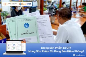 Lương sản phẩm có đóng bảo hiểm không?