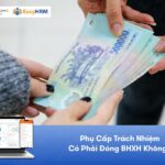 Phụ Cấp Trách Nhiệm Có Phải Đóng BHXH Không?