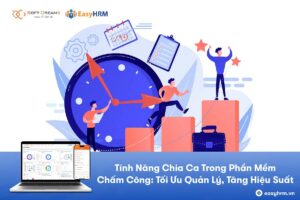 Tính năng chia ca trong phần mềm chấm công rất tiện lợi