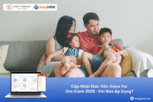 Mức Tiền Giảm Trừ Gia Cảnh 2025 - Khi Nào Áp Dụng? Thủ tục