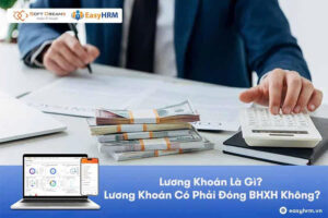Lương khoán là gì? Lương khoán có phải đóng bhxh không?