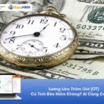 Lương Làm Thêm Giờ Có Tính Bảo Hiểm Không? Ai Cũng Cần Biết