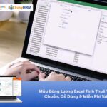 Mẫu Bảng Lương Excel Tính Thuế TNCN Chuẩn, Dễ Dùng & Miễn Phí Tải Về