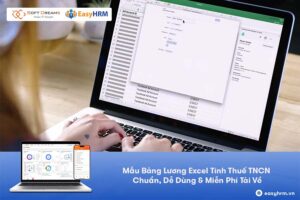 Mẫu Bảng Lương Excel Tính Thuế TNCN Chuẩn, Dễ Dùng & Miễn Phí Tải Về