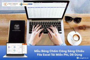 Tổng hợp các mẫu bảng chấm công sáng chiều