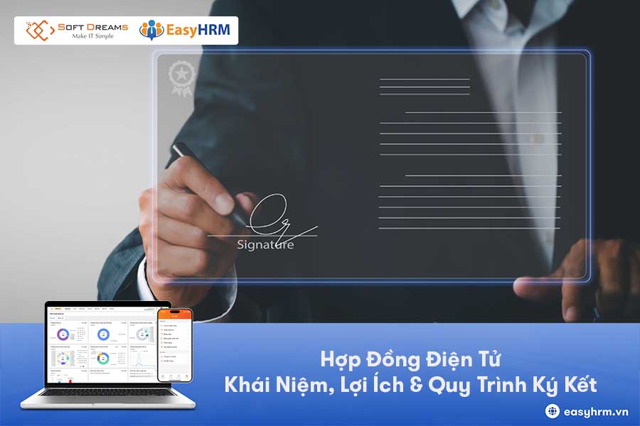 Hợp Đồng Điện Tử - Khái Niệm, Lợi Ích & Quy Trình Ký Kết 