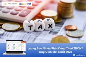 Lương bao nhiêu phải đóng thuế TNCN?