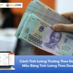 Cách Tính Lương Thưởng Theo Doanh Thu [Có Mẫu File Tải]