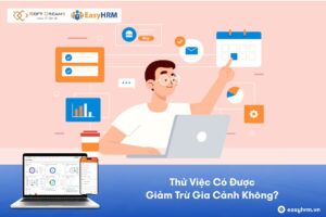 Thử Việc Có Được Giảm Trừ Gia Cảnh Không?