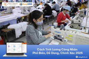Những cách tính lương công nhân hiệu quả