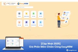 Cập Nhật Giá Phần Mềm Chấm Công Tiện Lợi, Hiệu Quả, Tối Ưu