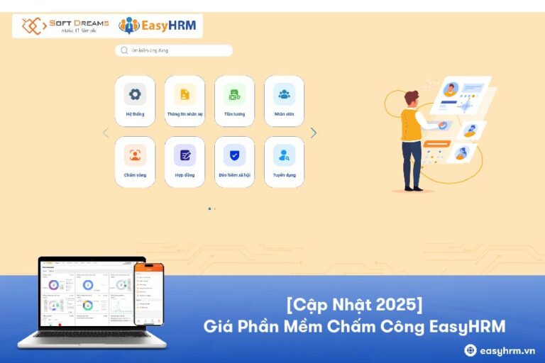 Cập Nhật Giá Phần Mềm Chấm Công Tiện Lợi, Hiệu Quả, Tối Ưu