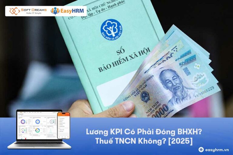 Lương KPI Có Phải Đóng BHXH? Thuế TNCN Không?