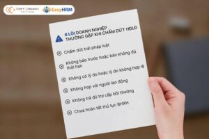 6 lỗi doanh nghiệp thường gặp khi chấm dứt hợp đồng lao động