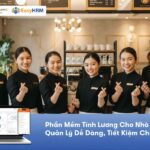 Phần mềm tính lương cho nhà hàng – Quản lý dễ dàng, Dùng thử miễn phí