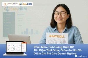 Phần mềm tính lương cho doanh nghiệp vừa và nhỏ [CÓ DÙNG THỬ]