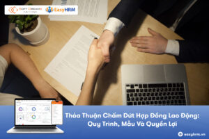 Thỏa thuận chấm dứt hợp đồng lao động: Quy trình, Mẫu và Lưu ý