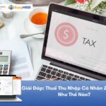 Cách tính thuế nhu nhập cá nhân: Mức đóng, Nguyên tắc cần biết