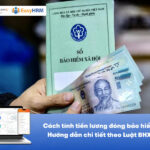 Cách tính tiền lương đóng bảo hiểm xã hội: Hướng dẫn chi tiết, dễ hiểu