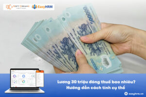 Lương 30 triệu đóng thuế bao nhiêu? Hướng dẫn cụ thể