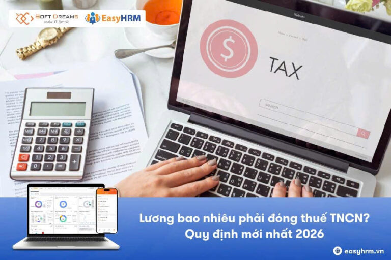 Lương bao nhiêu phải đóng thuế TNCN?