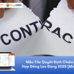 Mẫu File Quyết Định Chấm Dứt Hợp Đồng Lao Động [Tải Miễn Phí]