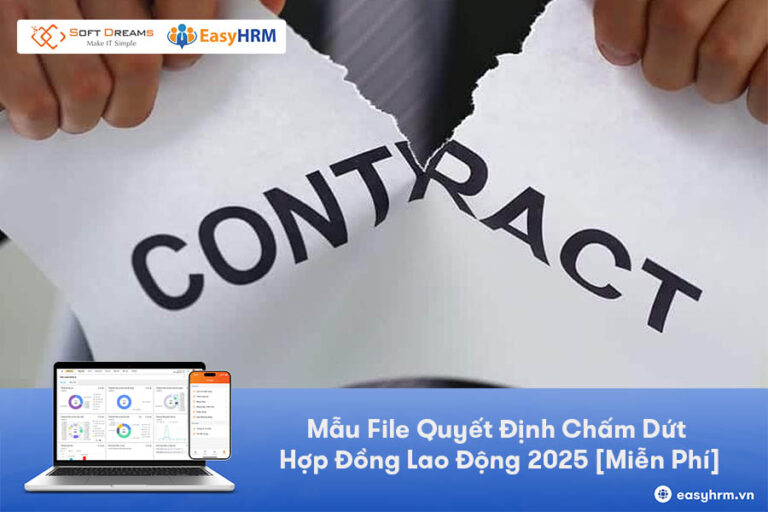 Mẫu File Quyết Định Chấm Dứt Hợp Đồng Lao Động [Tải Miễn Phí]