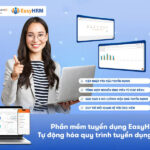 Phần mềm tuyển dụng EasyHRM – Tự động hóa quy trình tuyển dụng thời 4.0