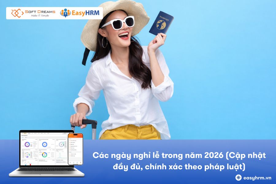 Các ngày nghỉ lễ trong năm 2026 [Cập nhật đầy đủ]