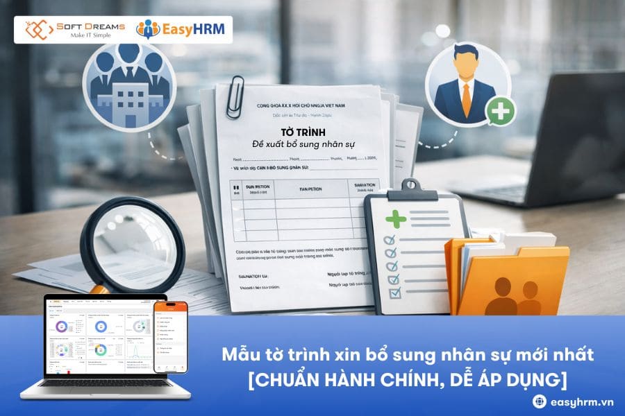 Mẫu tờ trình xin bổ sung nhân sự mới nhất [CHUẨN HÀNH CHÍNH, DỄ ÁP DỤNG]