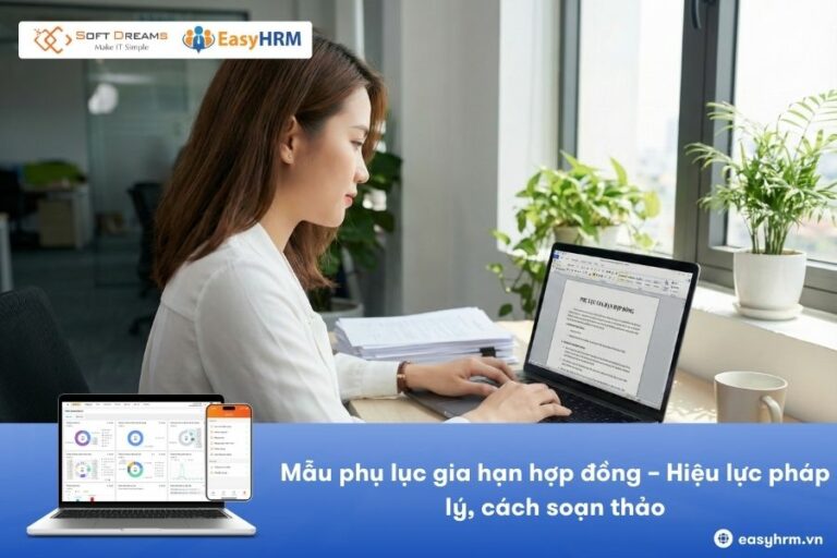 Tải mẫu phụ lục gia hạn hợp đồng lao động: Hiệu lực pháp lý, cách soạn thảo