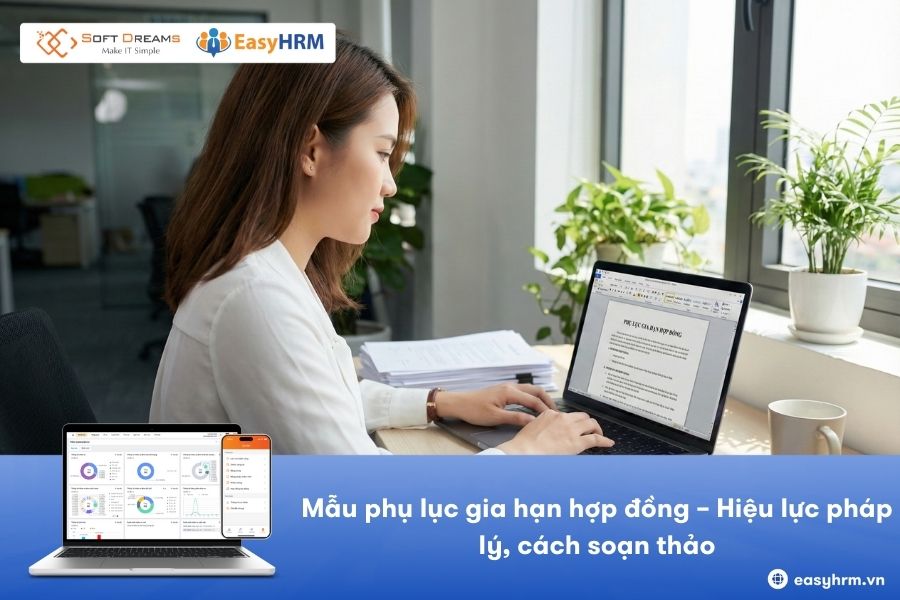 Tải mẫu phụ lục gia hạn hợp đồng lao động: Hiệu lực pháp lý, cách soạn thảo