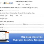 Hợp đồng khoán việc: Phân biệt, Quy định, Tải mẫu mới nhất
