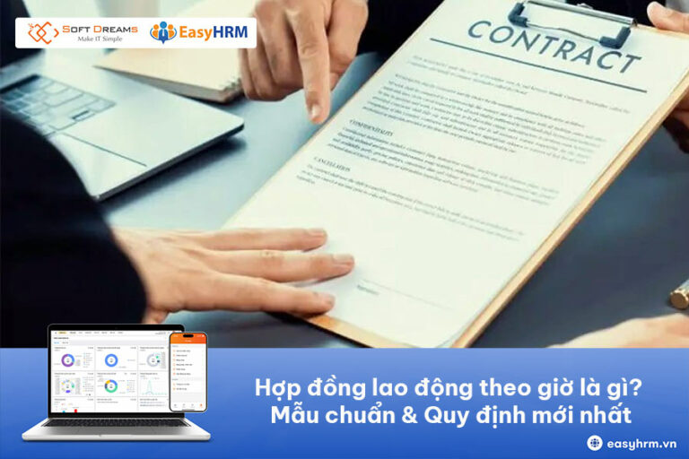 Hợp đồng lao động theo giờ là gì? Mẫu chuẩn & Quy định mới nhất