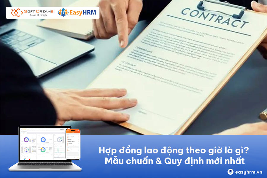 Hợp đồng lao động theo giờ là gì? Mẫu chuẩn & Quy định mới nhất