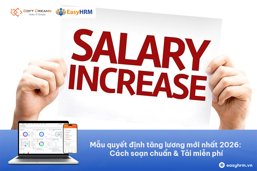 Mẫu quyết định tăng lương mới nhất 2026: Cách soạn chuẩn & Tải miễn phí