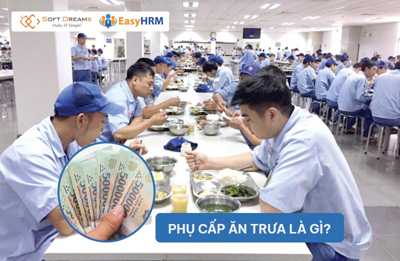 Phụ cấp ăn trưa là gì?