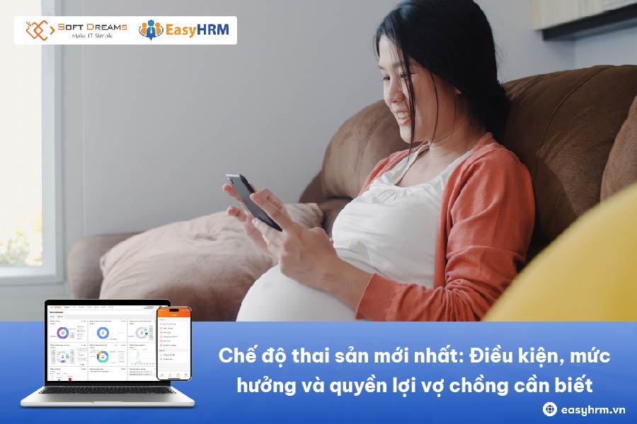 Chế độ thai sản 2026 mới nhất: Điều kiện, mức hưởng và quyền lợi vợ chồng cần biết