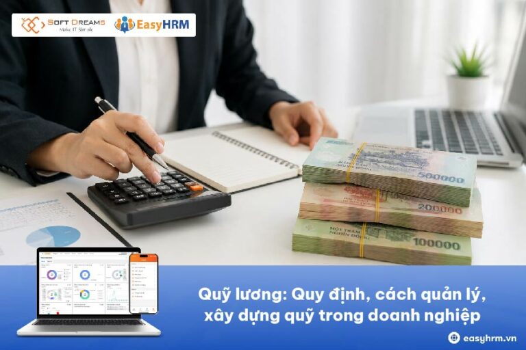 Quỹ lương: Quy định, cách quản lý, xây dựng quỹ trong doanh nghiệp