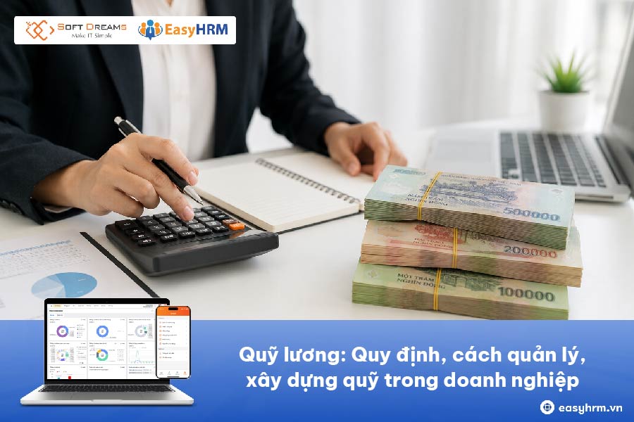 Quỹ lương: Quy định, cách quản lý, xây dựng quỹ trong doanh nghiệp